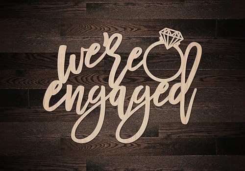 Were Engaged Wooden Sign for Engagement Party Decor